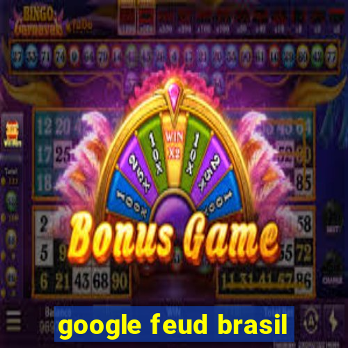 google feud brasil